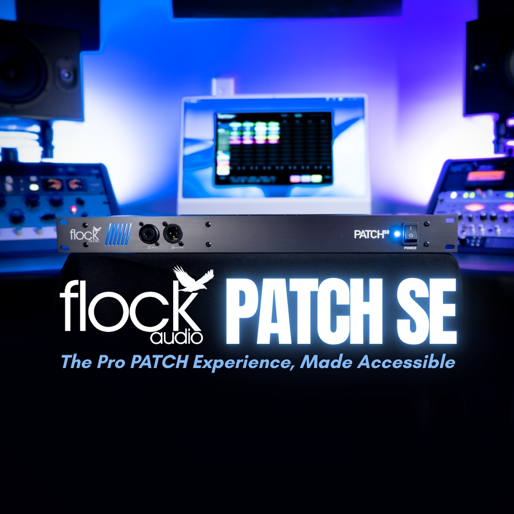 Flock Audio PATCH SE_ The Pro PATCH Experience, Made Accessible (Blog)