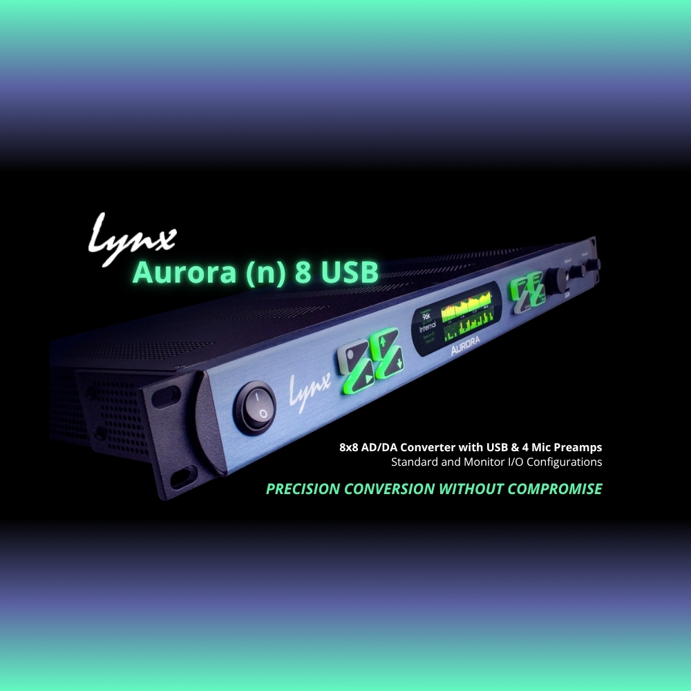 Lynx Aurora (n) 8 USB – Precision Conversion Without Compromise (Blog Article)