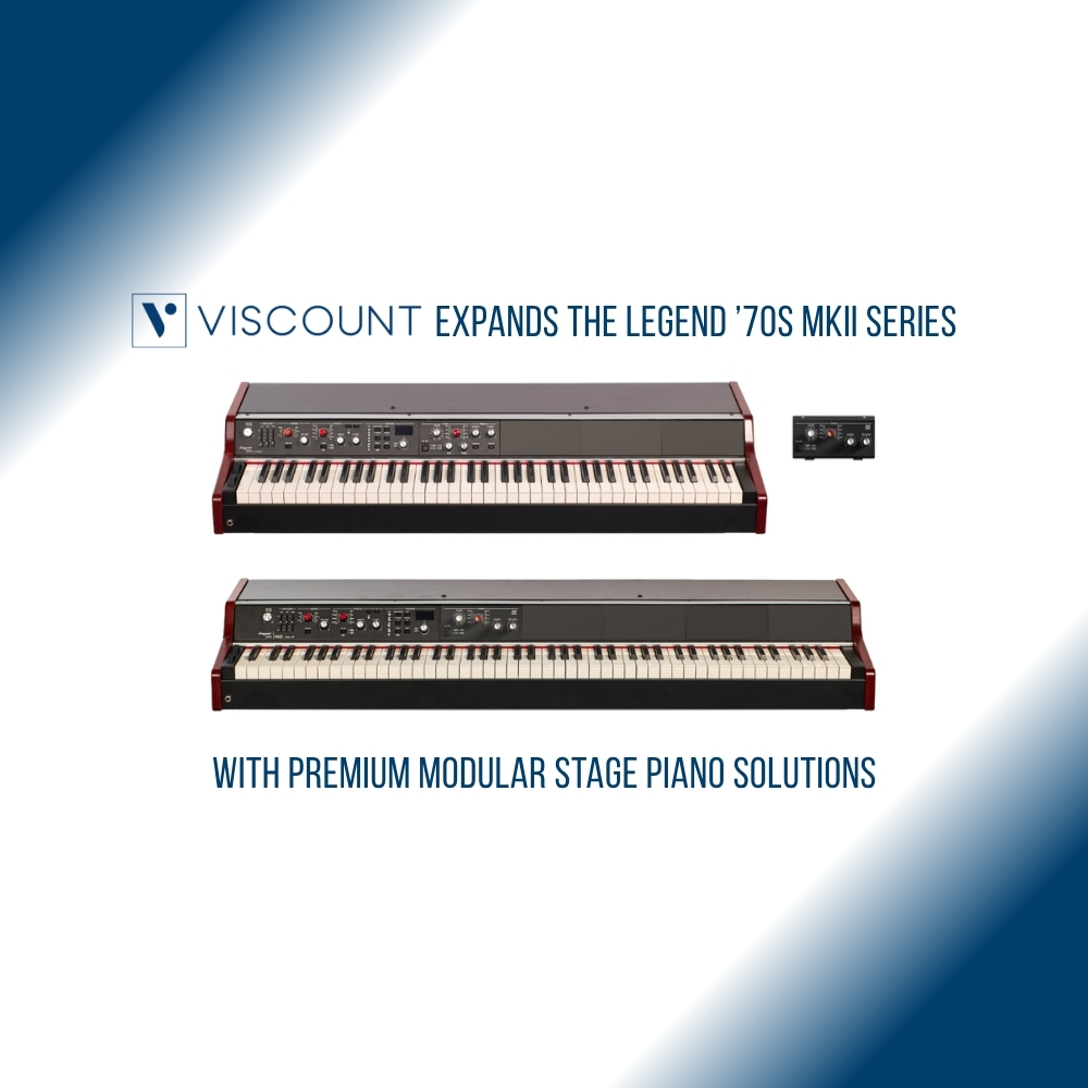 Viscount Expands the Legend ’70s MKII Series with Premium Modular Stage Piano Solutions (Blog Article)