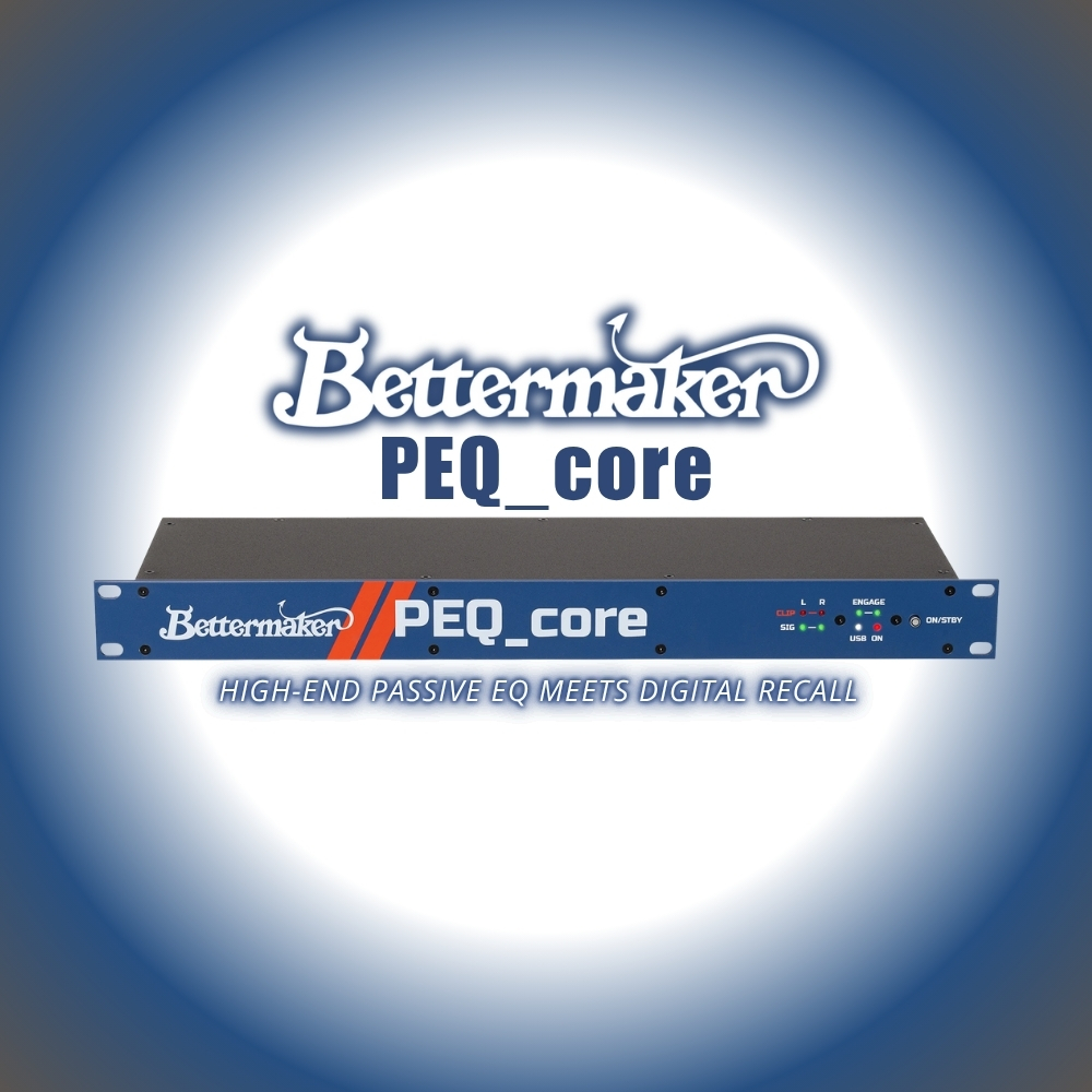 Bettermaker PEQ_core High-End Passive EQ Meets Digital Recall (Blog Article)