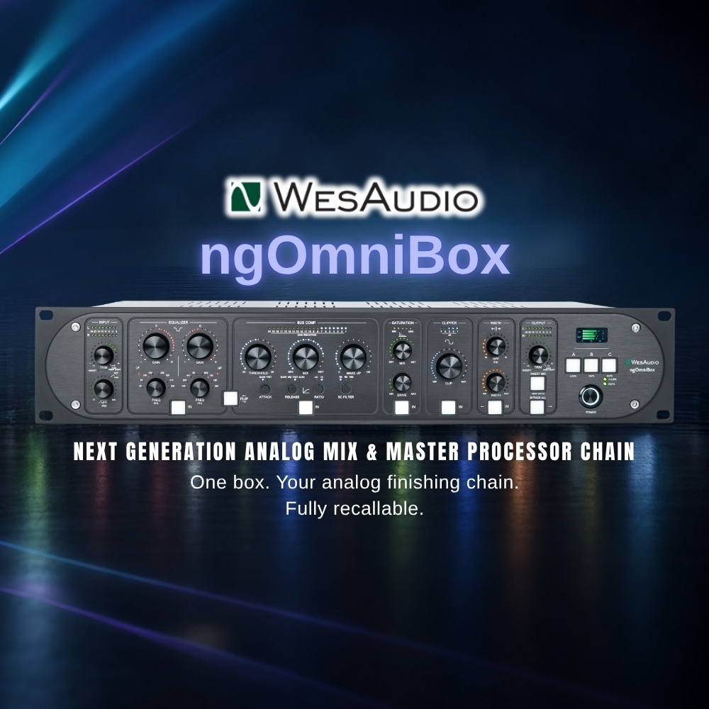 WesAudio ngOmniBox Your Complete Analogue Mix & Mastering Chain in One Box (Blog)