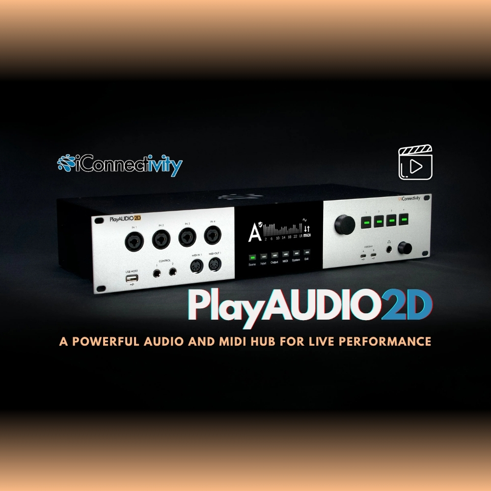 iConnectivity PlayAUDIO2D - A Powerful Audio and MIDI Hub for Live Performance (Blog)